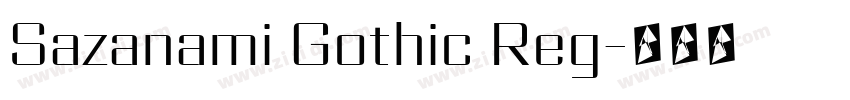 Sazanami Gothic Reg字体转换